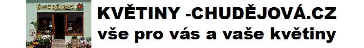 KVĚTINY-CHUDĚJOVÁ.CZ